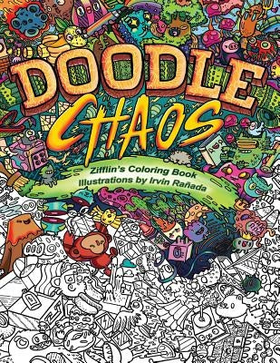 Doodle Chaos: Zifflin's Coloring Book Createspace Independent Publishing Platform