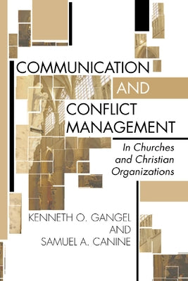 Communication and Conflict Management in Churches and Christian Organizations Paperback Wipf & Stock Publishers