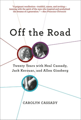 Off the Road: Twenty Years with Cassady, Kerouac, and Ginsberg Paperback Abrams Press