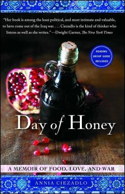 Day of Honey: A Memoir of Food, Love, and War Paperback Free Press