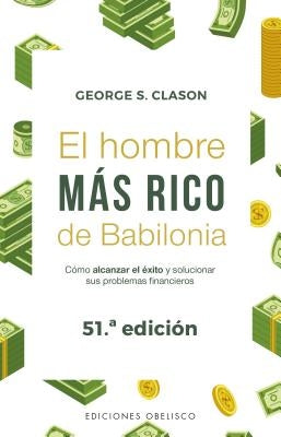 Hombre Mas Rico de Babilonia, El -V2* by Clason, George S.