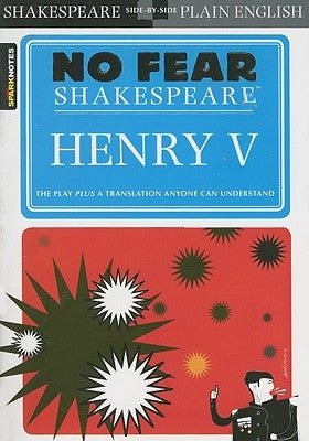 Henry V (No Fear Shakespeare): Volume 14 Paperback Sparknotes