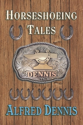Horseshoeing Tales Paperback Walnut Creek Publishing