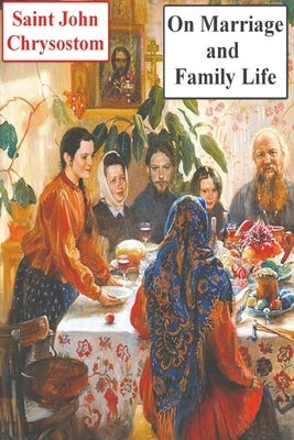 On Marriage and Family Life Paperback Must Have Books
