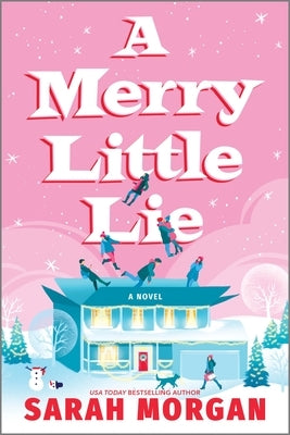 A Merry Little Lie: A Heartwarming Christmas Holiday Romance by Morgan, Sarah