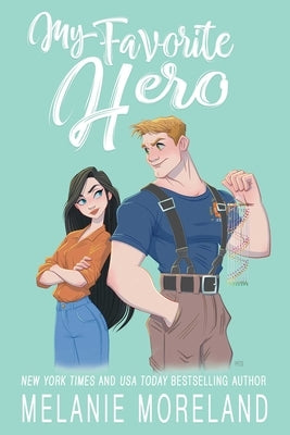My Favorite Hero by Moreland, Melanie