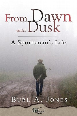 From Dawn Until Dusk Paperback Bangtail Press