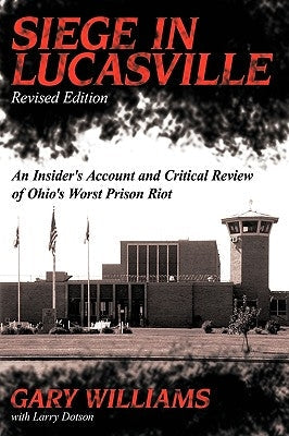 Siege in Lucasville Paperback 1st Book Library