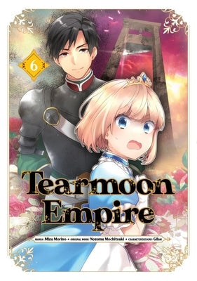 Tearmoon Empire (Manga): Volume 6 Paperback Jnc