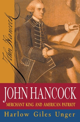 John Hancock: Merchant King and American Patriot Paperback Wiley