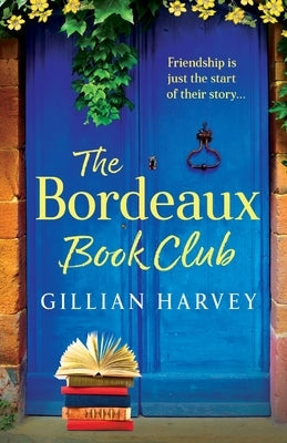 The Bordeaux Book Club by Harvey, Gillian