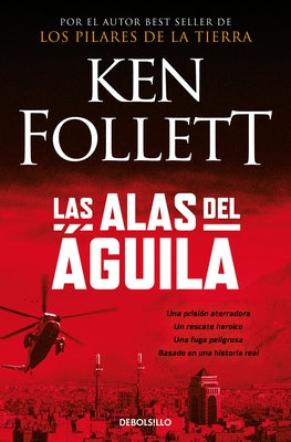 Las Alas del Águila / On Wings of Eagles by Follett, Ken