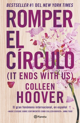 Romper El Círculo / It Ends with Us by Hoover, Colleen