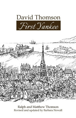 David Thomson: First Yankee Paperback Piscataqua Press