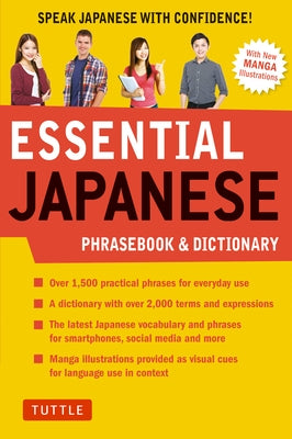 Essential Japanese Phrasebook & Dictionary: Speak Japanese with Confidence! Tuttle Publishing