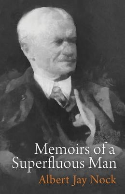 Memoirs of a Superfluous Man Paperback Ludwig Von Mises Institute