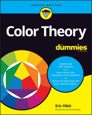 Color Theory for Dummies Paperback For Dummies