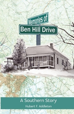 Memories of Ben Hill Drive: A Southern Story Paperback Doorlight Publications