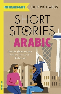 Short Stories in Arabic for Intermediate Learners Teach Yourself