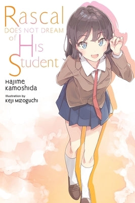 Rascal Does Not Dream of His Student (Light Novel): Volume 12 by Kamoshida, Hajime