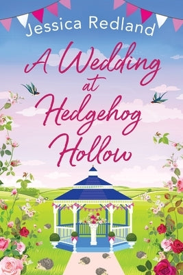 A Wedding at Hedgehog Hollow by Redland, Jessica