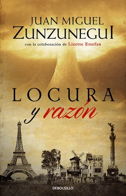Locura Y Razón / Madness and Reason by Zunzunegui, Juan Miguel