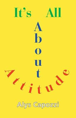 It's All about Attitude: Finding the Strength to Survive Paperback Full Court Press