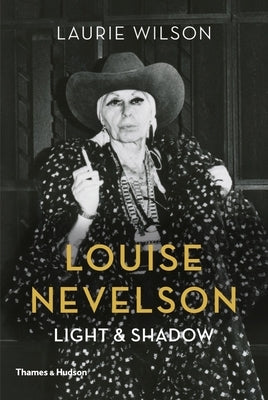 Louise Nevelson: Light and Shadow Paperback Thames & Hudson