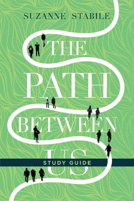 The Path Between Us Study Guide IVP Books