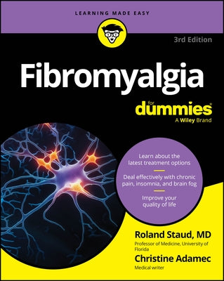 Fibromyalgia for Dummies by Staud, Roland
