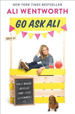 Go Ask Ali: Half-Baked Advice (and Free Lemonade) Paperback Harper Paperbacks