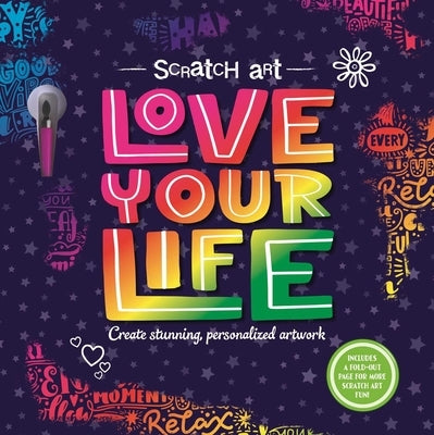 Scratch Art: Love Your Life: Adult Scratch Art Activity Book Igloo Books