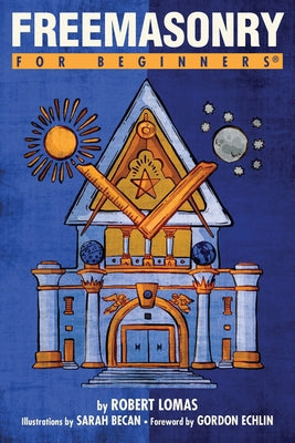 Freemasonry for Beginners Paperback For Beginners