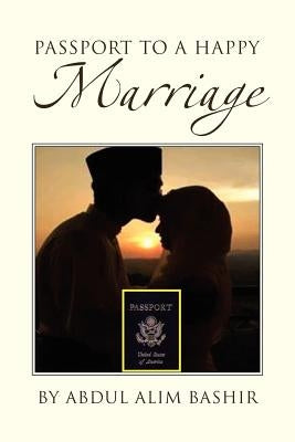 Passport to a Happy Marriage Paperback Xlibris