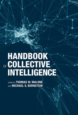 Handbook of Collective Intelligence Paperback MIT Press