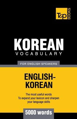 Korean vocabulary for English speakers - 5000 words Paperback T&p Books
