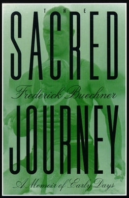 The Sacred Journey: A Memoir of Early Days Paperback HarperOne