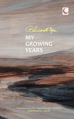 My Growing Years Paperback Classix (an Imprint of Hawakal Publishers)