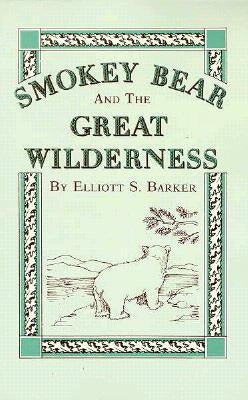 Smokey Bear and the Great Wilderness Paperback Sunstone Press