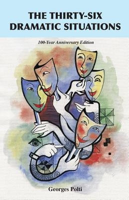 The Thirty-Six Dramatic Situations: The 100-Year Anniversary Edition Paperback Book Tree