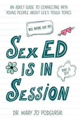 Sex Ed is in Session Paperback One Idea Press