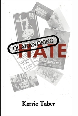Quarantining Hate Paperback Red Engine Press