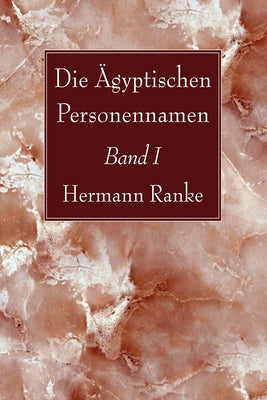 Die Ägyptischen Personennamen, Band I Paperback Wipf & Stock Publishers