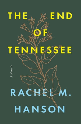 The End of Tennessee: A Memoir Paperback University of South Carolina Press