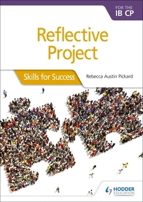 Reflective Project for the Ib Cp: Skills for Success: Skills for Success Paperback Hodder Education