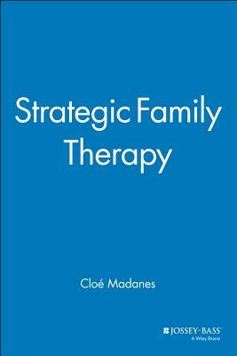 Strategic Family Therapy Paperback Jossey-Bass