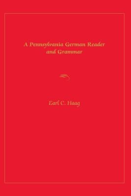 A Pennsylvania German Reader and Grammar Paperback Penn State University Press