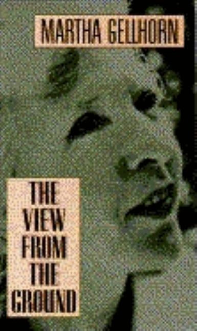 The View from the Ground Paperback Atlantic Monthly Press