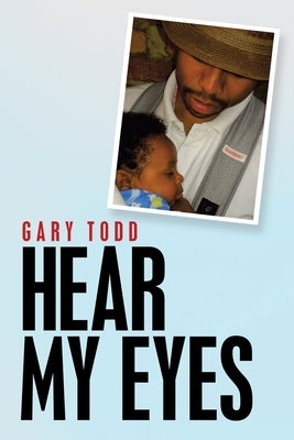 Hear My Eyes Paperback iUniverse