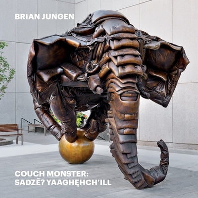 Brian Jungen: Couch Monster: Sadzěʔ Yaaghehch'ill Paperback Delmonico Books